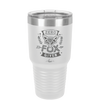 Zero Fox Given - Laser Engraved Stainless Steel Drinkware - 1375 -