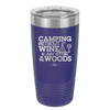 Camping Without Wine is Just Sitting in the Woods - Laser Engraved Stainless Steel Drinkware - 1376 -