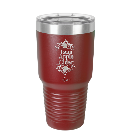 Team Apple Cider - Laser Engraved Stainless Steel Drinkware - 1378 -