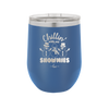 Chillin' With My Snowmies - Laser Engraved Stainless Steel Drinkware - 1379 -
