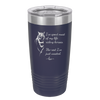 I've Spent Most of My Life Riding Horses The Rest I've Just Wasted - Laser Engraved Stainless Steel Drinkware - 1384 -