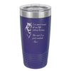 I've Spent Most of My Life Riding Horses The Rest I've Just Wasted - Laser Engraved Stainless Steel Drinkware - 1384 -