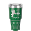 You've Got to do Your Own Roping No Matter How Good Your Daddy Was - Laser Engraved Stainless Steel Drinkware - 1386 -