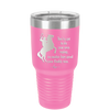 You've Got to do Your Own Roping No Matter How Good Your Daddy Was - Laser Engraved Stainless Steel Drinkware - 1386 -