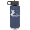 You've Got to do Your Own Roping No Matter How Good Your Daddy Was - Laser Engraved Stainless Steel Drinkware - 1386 -