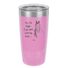 Yes I'm Single If You Don't Count My Horse - Laser Engraved Stainless Steel Drinkware - 1387 -