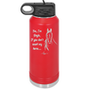 Yes I'm Single If You Don't Count My Horse - Laser Engraved Stainless Steel Drinkware - 1387 -