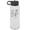 Yes I'm Single If You Don't Count My Horse - Laser Engraved Stainless Steel Drinkware - 1387 -