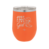 Just a Small Town Girl - Laser Engraved Stainless Steel Drinkware - 1391 -