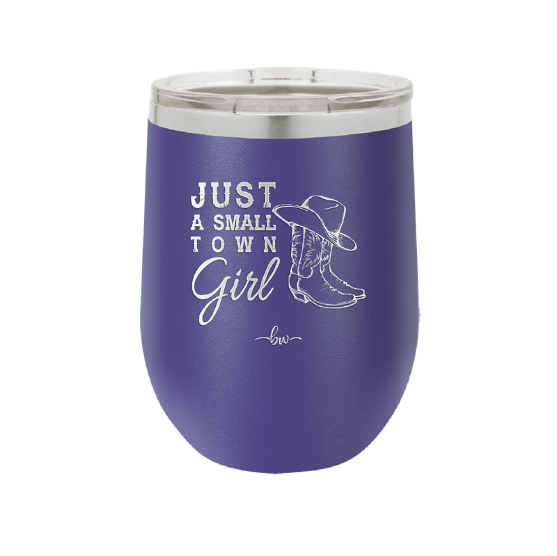 Just a Small Town Girl - Laser Engraved Stainless Steel Drinkware - 1391 -