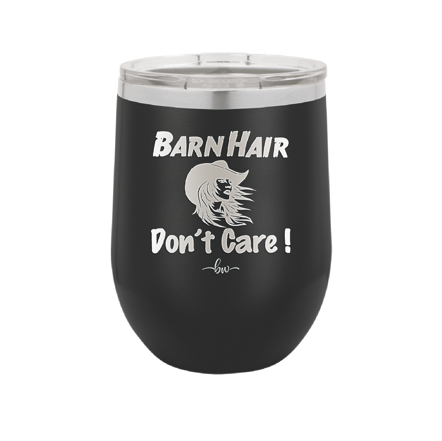 Barn Hair Don't Care - Laser Engraved Stainless Steel Drinkware - 1392 -