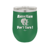 Barn Hair Don't Care - Laser Engraved Stainless Steel Drinkware - 1392 -