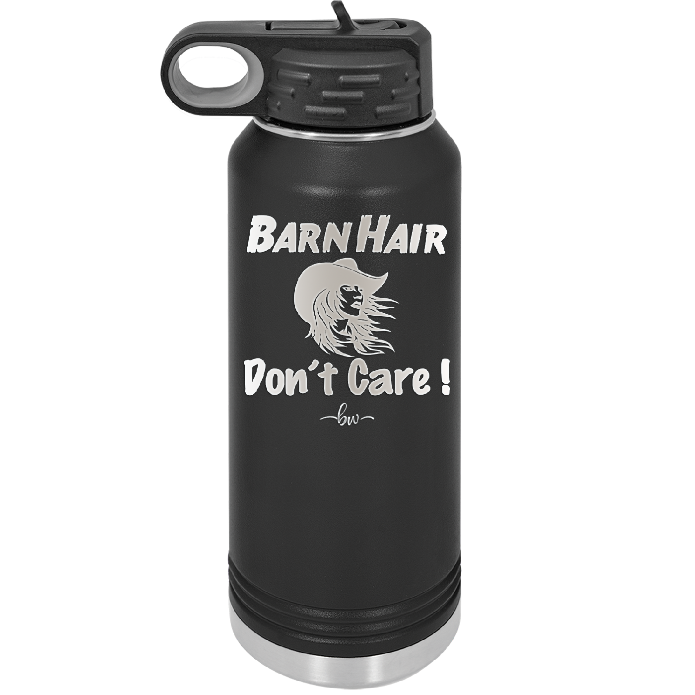 Barn Hair Don't Care - Laser Engraved Stainless Steel Drinkware - 1392 -