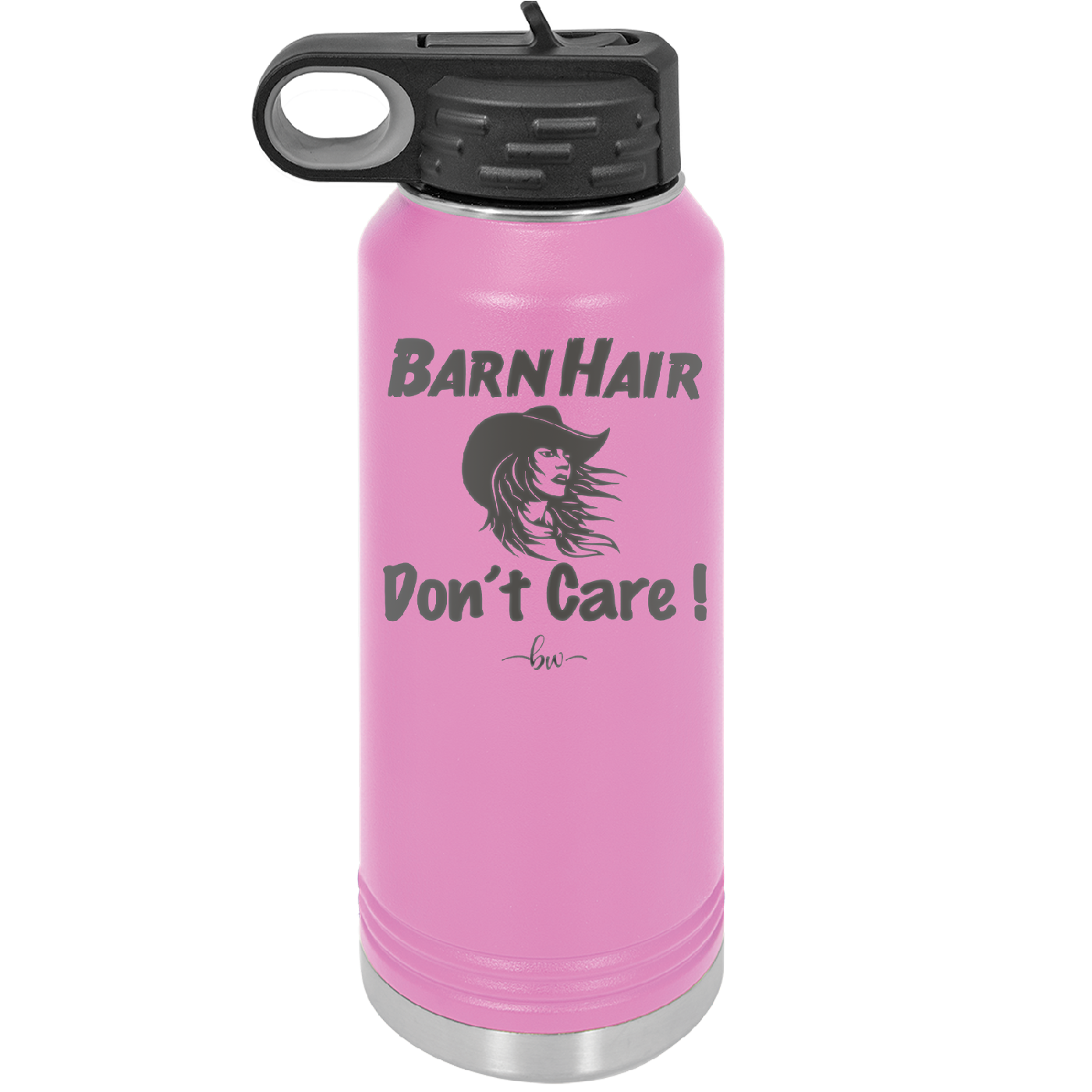 Barn Hair Don't Care - Laser Engraved Stainless Steel Drinkware - 1392 -