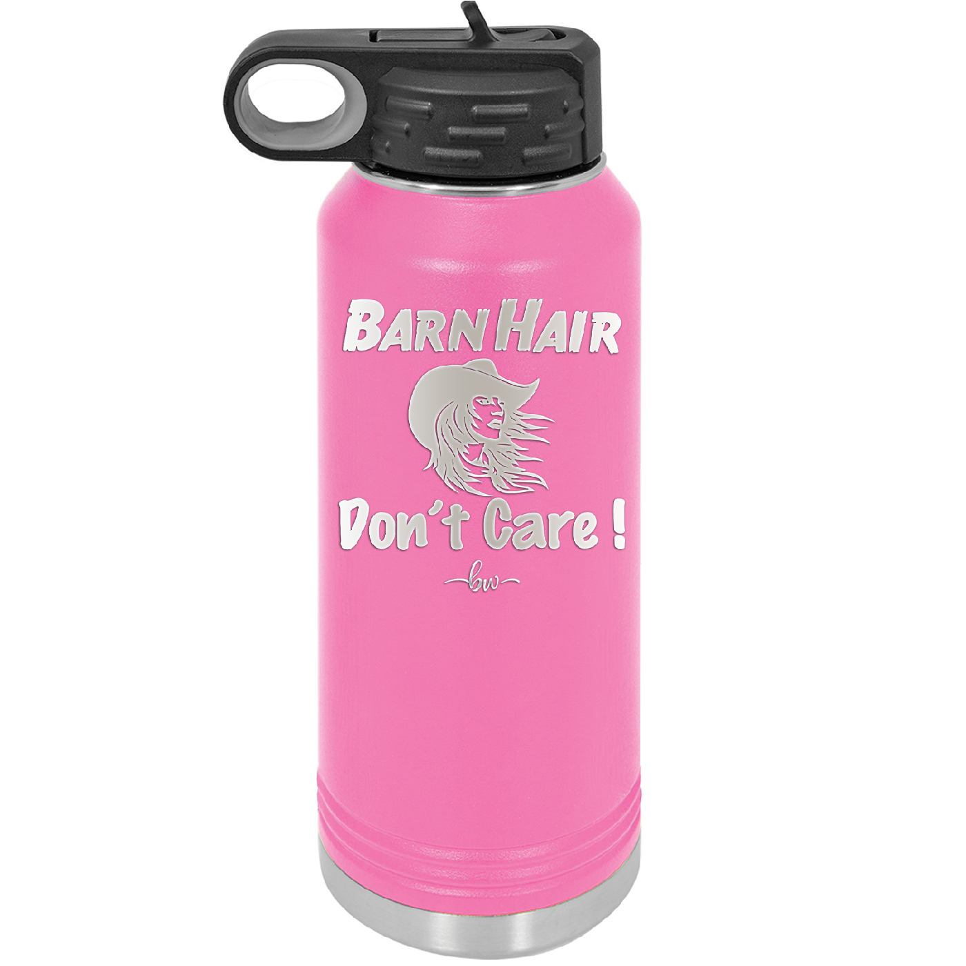 Barn Hair Don't Care - Laser Engraved Stainless Steel Drinkware - 1392 -