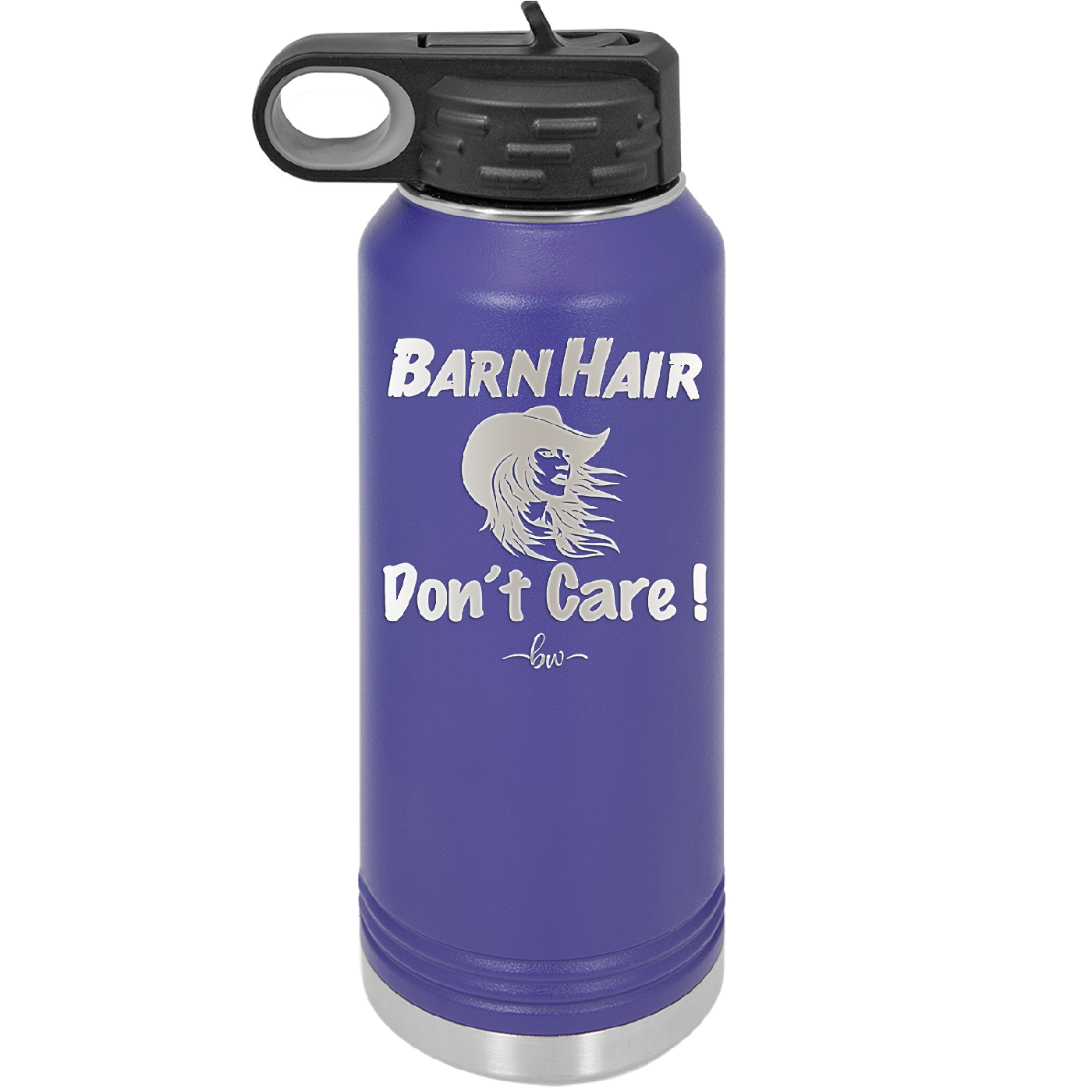 Barn Hair Don't Care - Laser Engraved Stainless Steel Drinkware - 1392 -