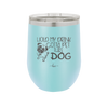 Hold My Drink Gotta Pet This Dog - Laser Engraved Stainless Steel Drinkware - 1395 -