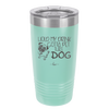 Hold My Drink Gotta Pet This Dog - Laser Engraved Stainless Steel Drinkware - 1395 -