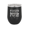 Foster is My Favorite F-Word Dog - Laser Engraved Stainless Steel Drinkware - 1396 -