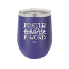 Foster is My Favorite F-Word Dog - Laser Engraved Stainless Steel Drinkware - 1396 -