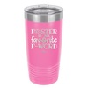 Foster is My Favorite F-Word Dog - Laser Engraved Stainless Steel Drinkware - 1396 -