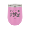 Foster is My Favorite F-Word Cat - Laser Engraved Stainless Steel Drinkware - 1397 -