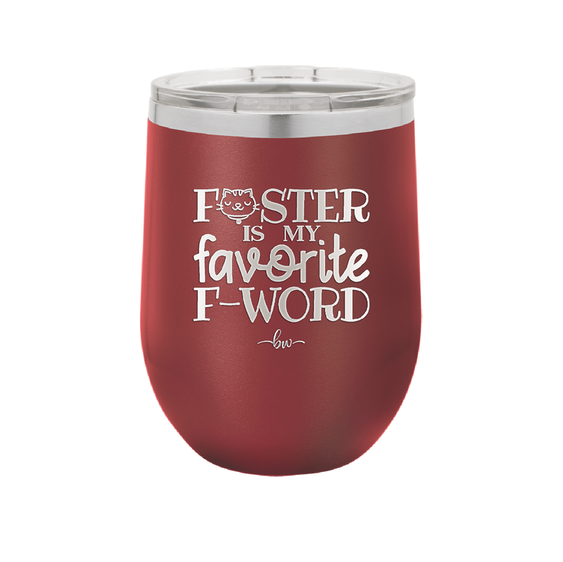 Foster is My Favorite F-Word Cat - Laser Engraved Stainless Steel Drinkware - 1397 -