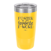Foster is My Favorite F-Word Cat - Laser Engraved Stainless Steel Drinkware - 1397 -