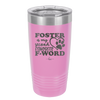Foster is My Second Favorite F-Word - Laser Engraved Stainless Steel Drinkware - 1398 -