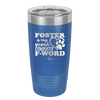 Foster is My Second Favorite F-Word - Laser Engraved Stainless Steel Drinkware - 1398 -