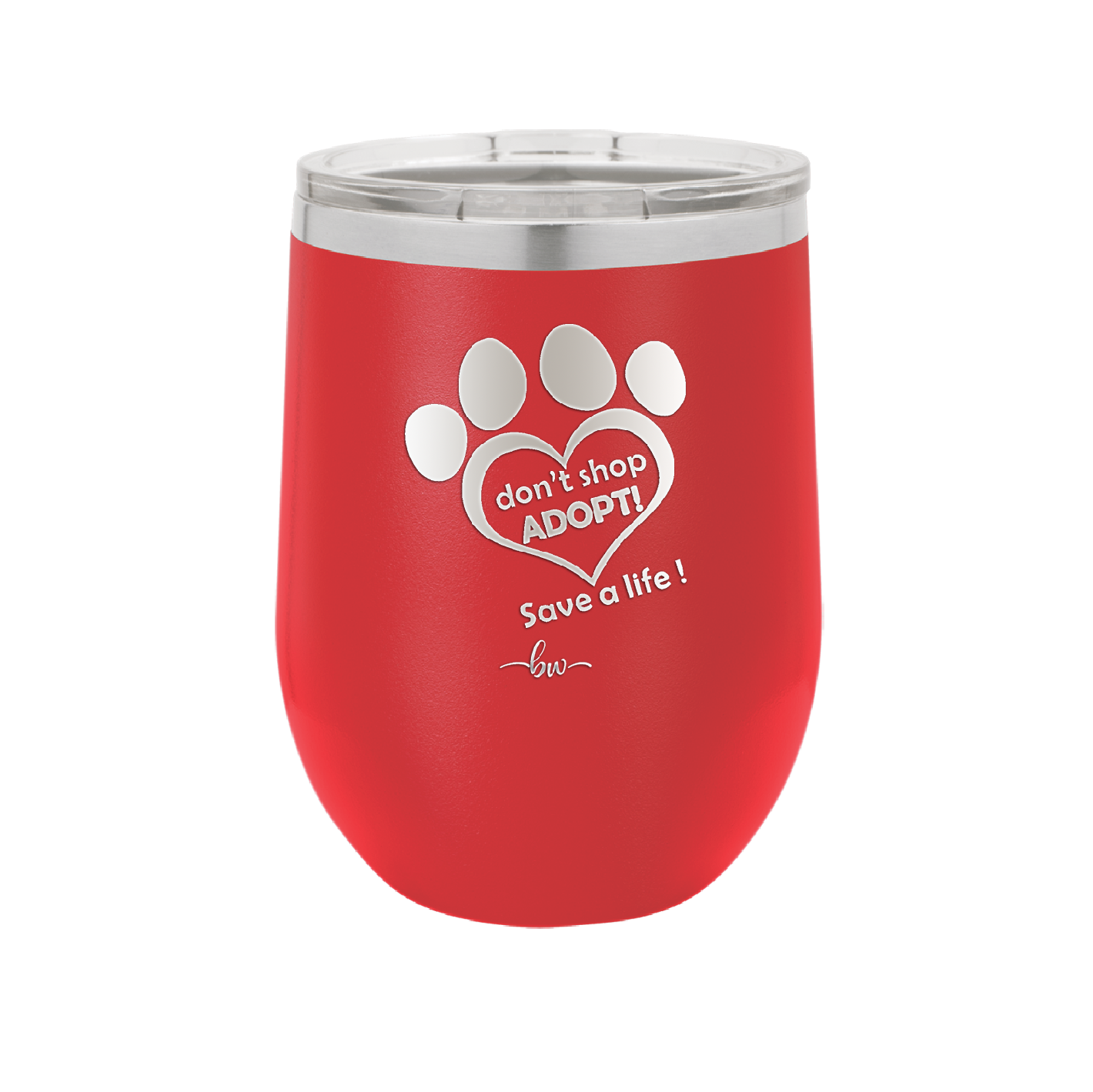 Dont Shop Adopt Save a Life - Laser Engraved Stainless Steel Drinkware - 1399 -