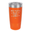 When I Needed a Hand I Found a Paw - Laser Engraved Stainless Steel Drinkware - 1400 -