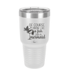 Of Course I Drink Like a Fish I'm a Mermaid - Laser Engraved Stainless Steel Drinkware - 1401 -