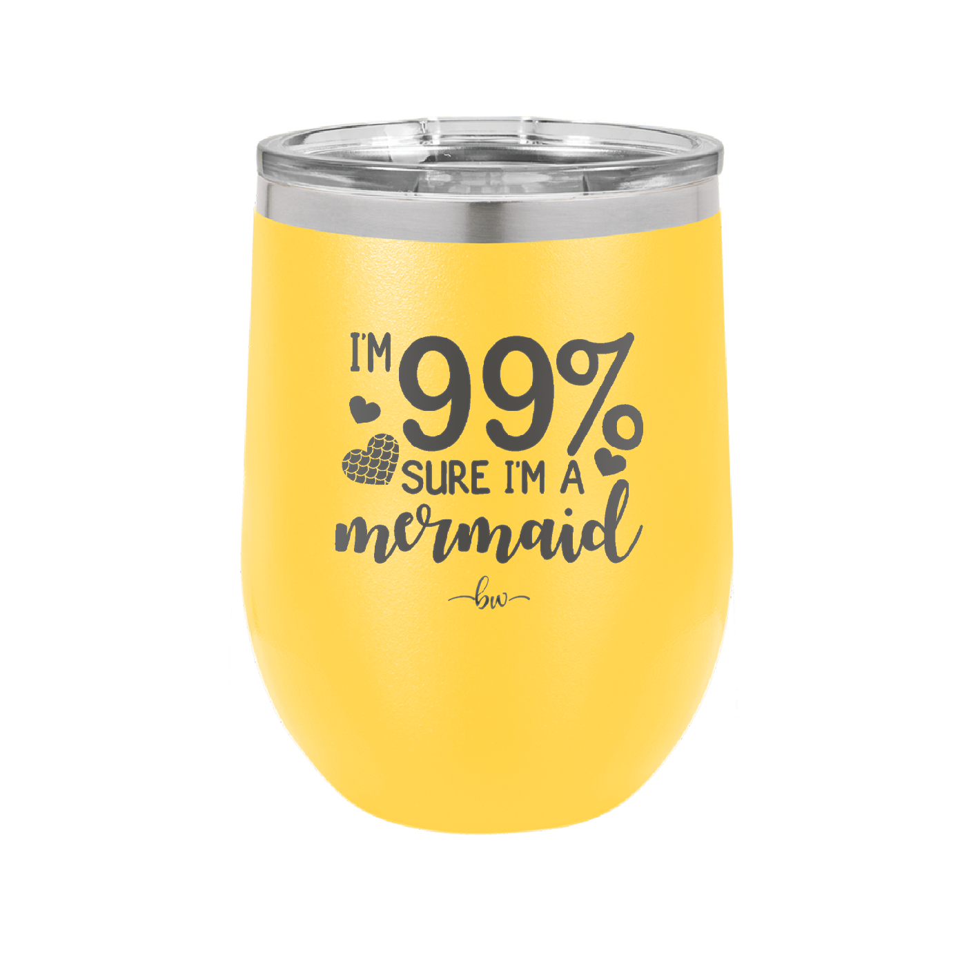 I'm 99 Percent Sure I'm a Mermaid - Laser Engraved Stainless Steel Drinkware - 1402 -