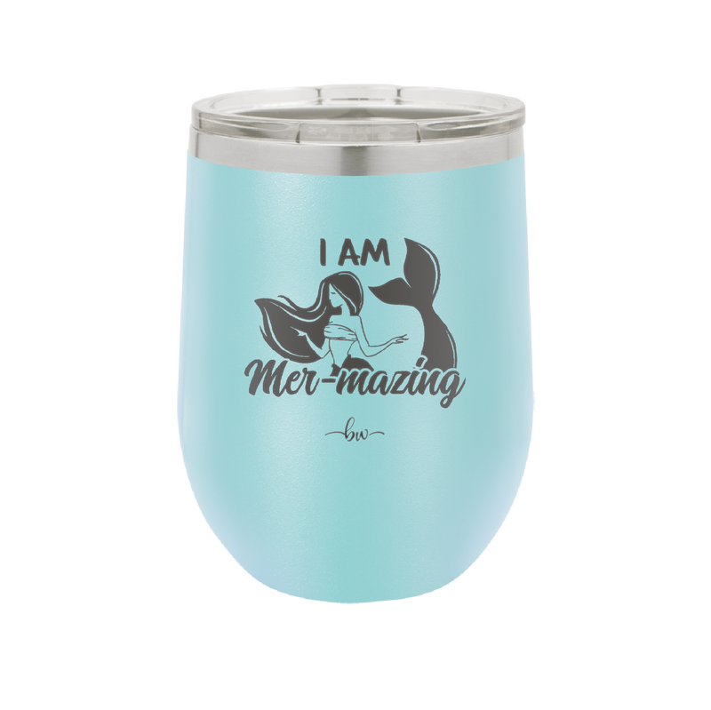 I Am Mermazing 1 - Laser Engraved Stainless Steel Drinkware - 1403 -