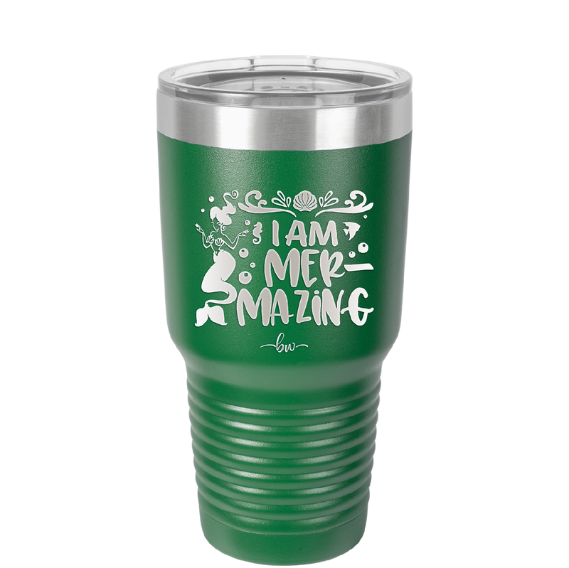 I Am Mermazing 2 - Laser Engraved Stainless Steel Drinkware - 1404 -