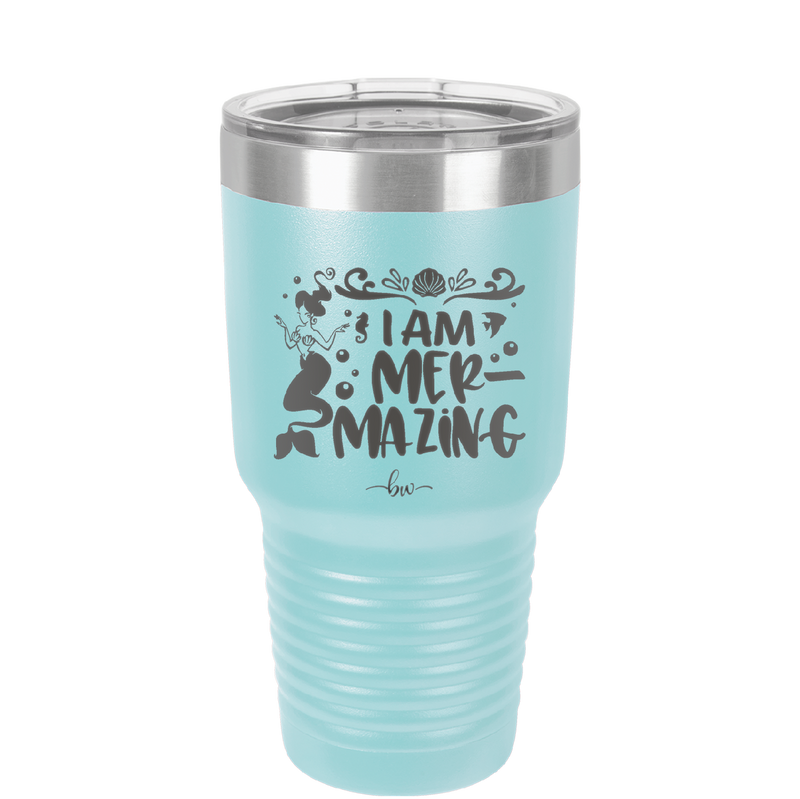 I Am Mermazing 2 - Laser Engraved Stainless Steel Drinkware - 1404 -