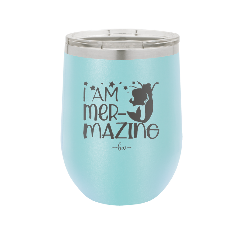 I Am Mermazing 3 - Laser Engraved Stainless Steel Drinkware - 1405 -