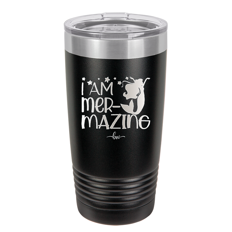 I Am Mermazing 3 - Laser Engraved Stainless Steel Drinkware - 1405 -