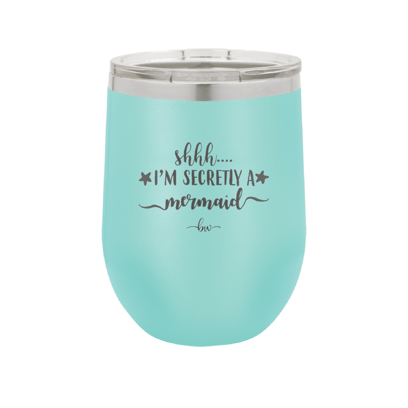 Shhh I'm Secretly A Mermaid - Laser Engraved Stainless Steel Drinkware - 1406 -
