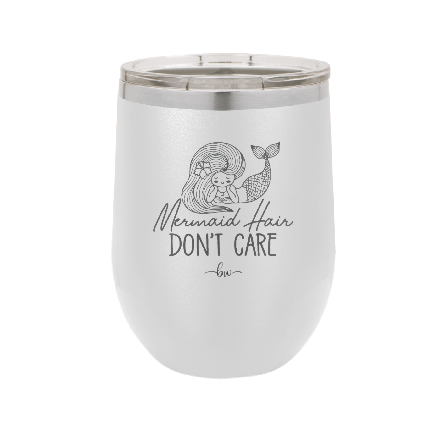 Mermaid Hair Don't Care 1 - Laser Engraved Stainless Steel Drinkware - 1407 -