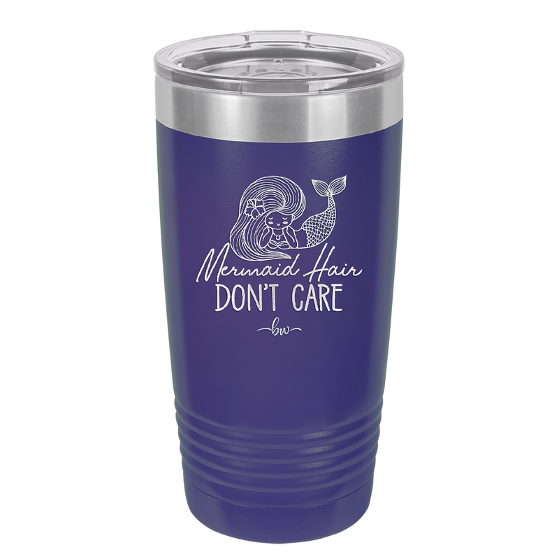 Mermaid Hair Don't Care 1 - Laser Engraved Stainless Steel Drinkware - 1407 -