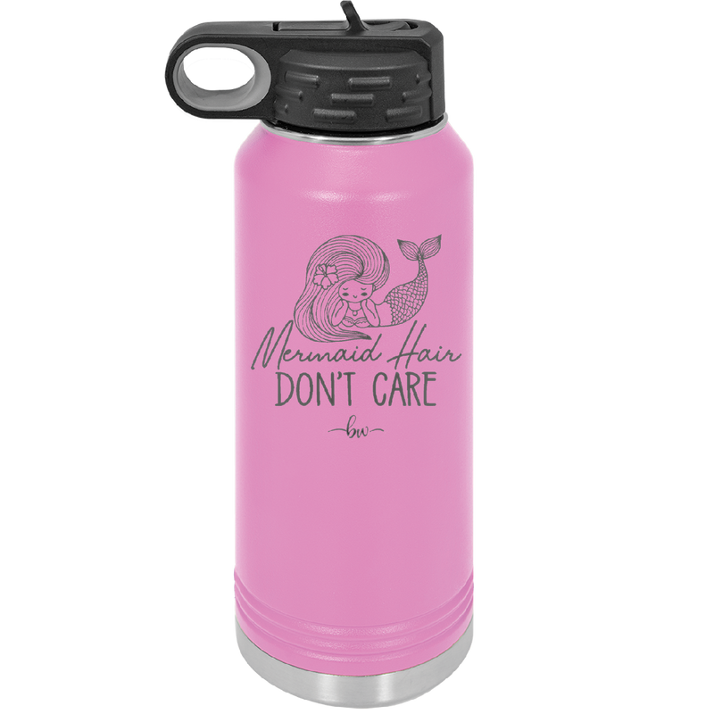 Mermaid Hair Don't Care 1 - Laser Engraved Stainless Steel Drinkware - 1407 -