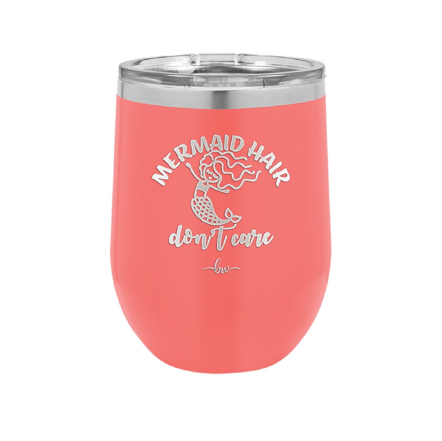 Mermaid Hair Don't Care 2 - Laser Engraved Stainless Steel Drinkware - 1408 -
