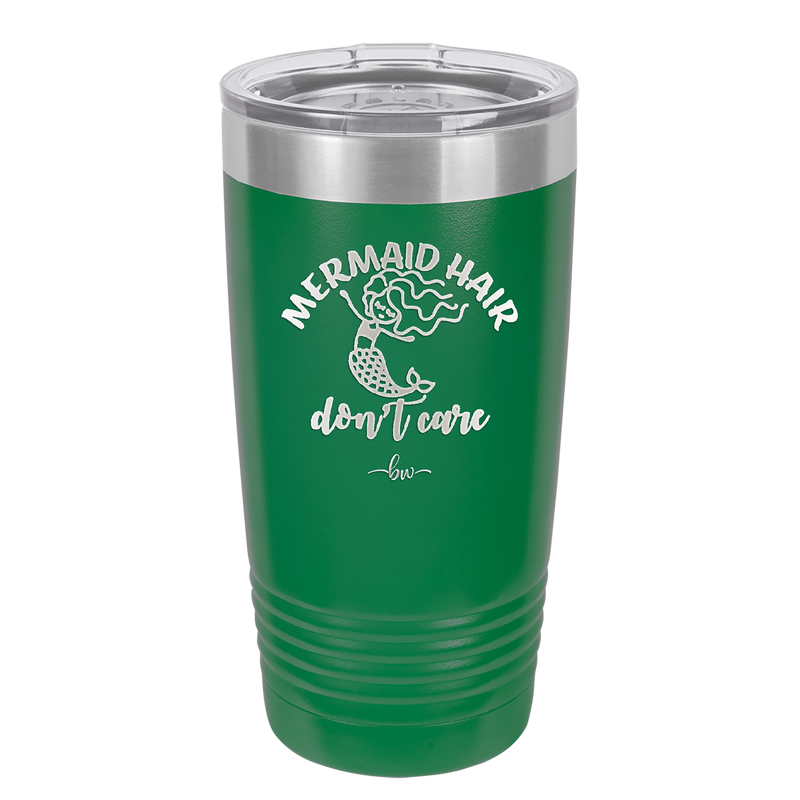 Mermaid Hair Don't Care 2 - Laser Engraved Stainless Steel Drinkware - 1408 -