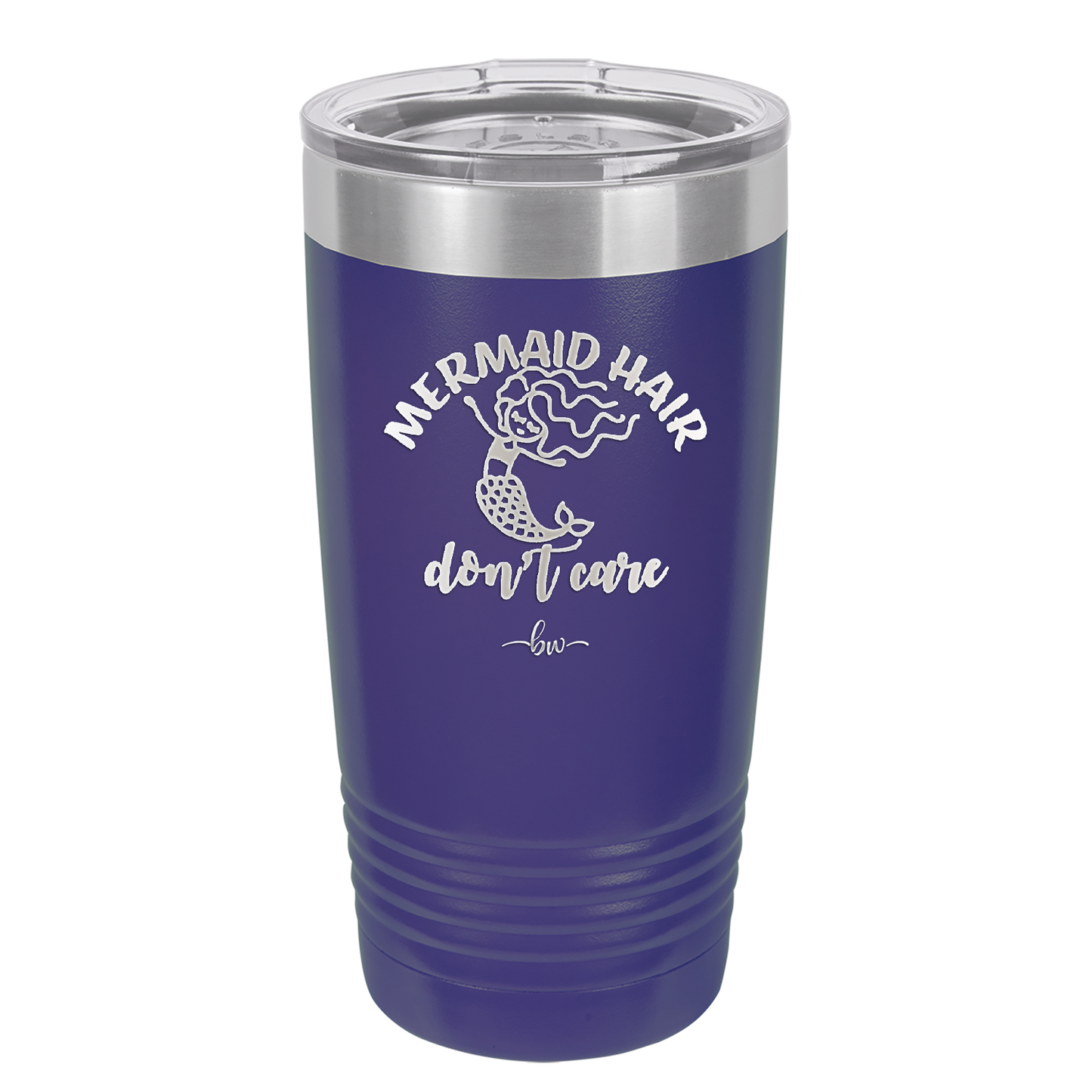 Mermaid Hair Don't Care 2 - Laser Engraved Stainless Steel Drinkware - 1408 -