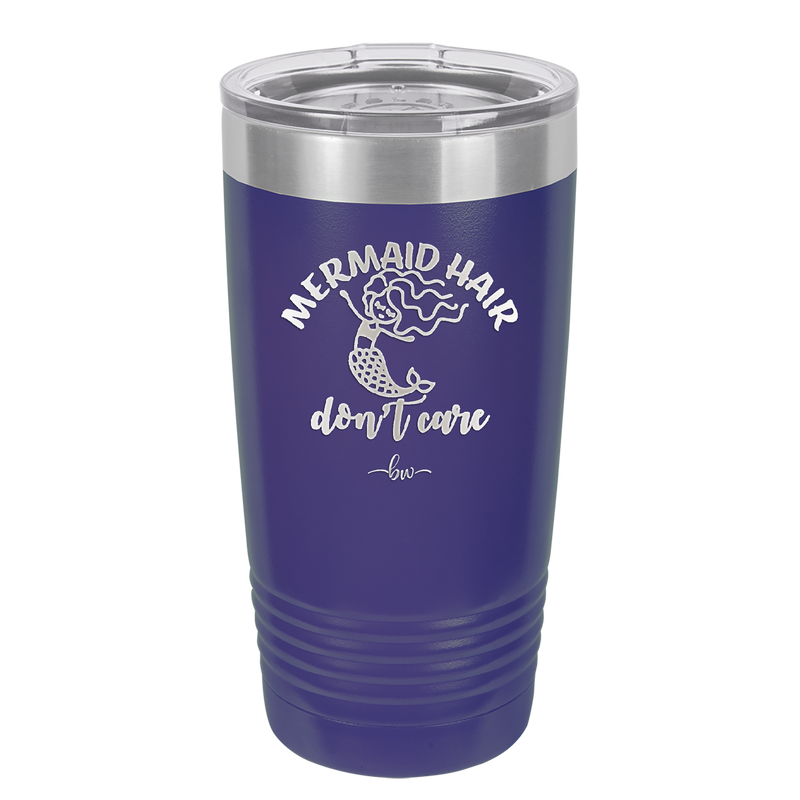 Mermaid Hair Don't Care 2 - Laser Engraved Stainless Steel Drinkware - 1408 -