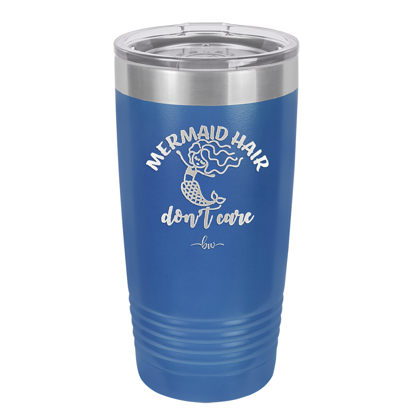 Mermaid Hair Don't Care 2 - Laser Engraved Stainless Steel Drinkware - 1408 -