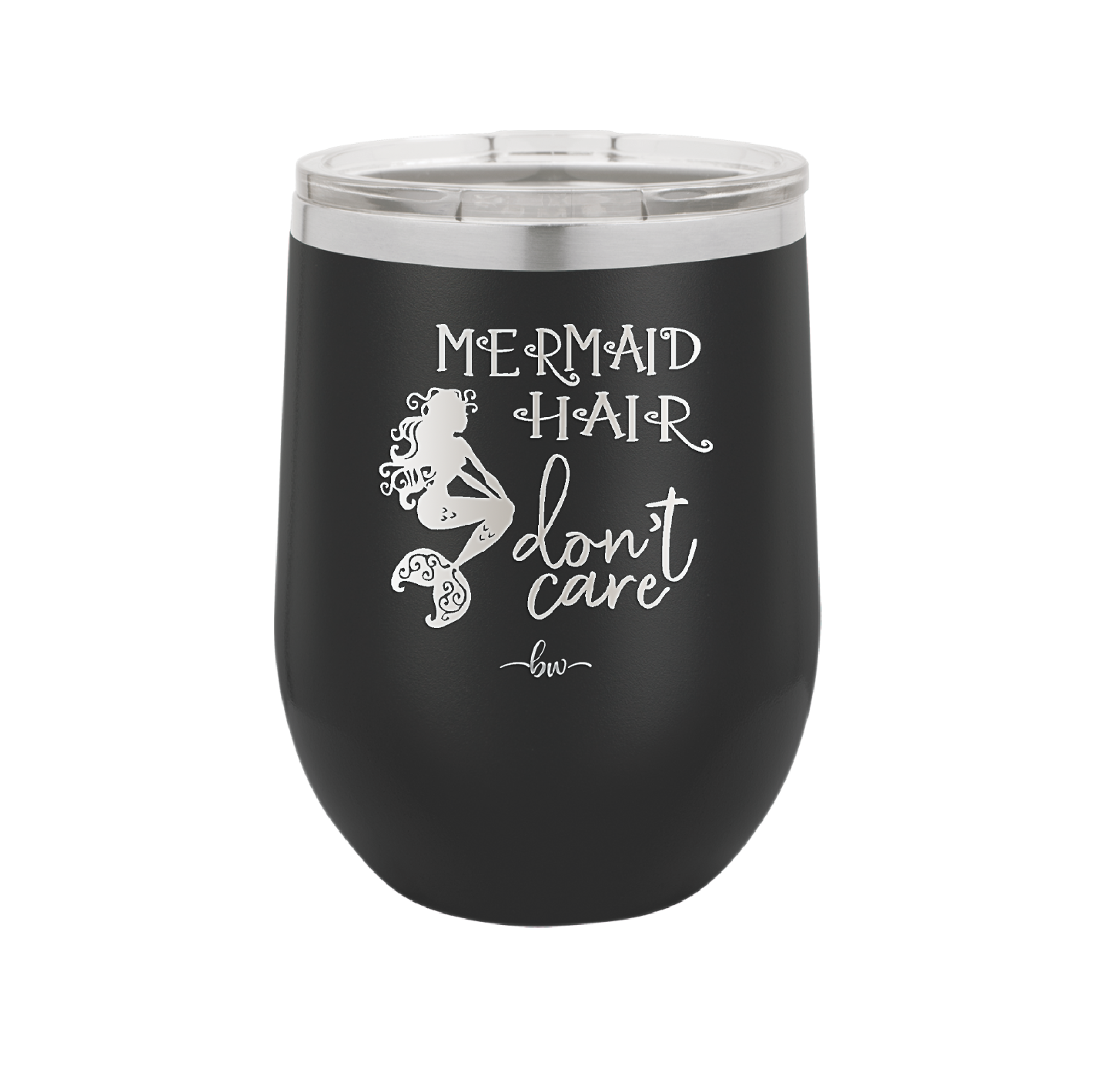Mermaid Hair Don't Care 3 - Laser Engraved Stainless Steel Drinkware - 1409 -