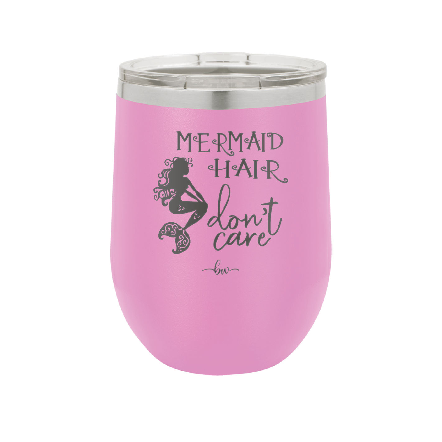 Mermaid Hair Don't Care 3 - Laser Engraved Stainless Steel Drinkware - 1409 -